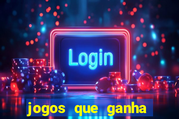 jogos que ganha dinheiro gratuito