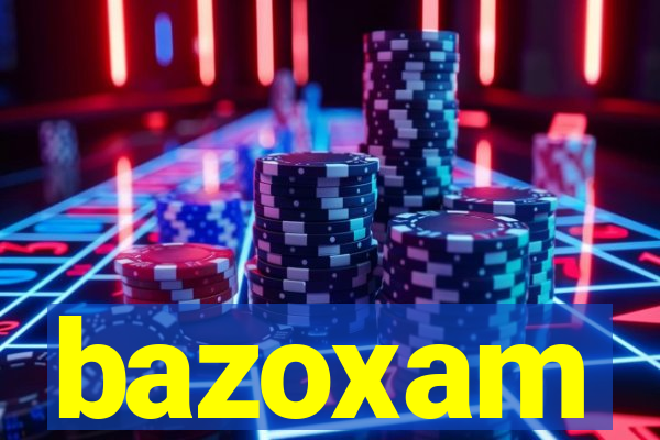 bazoxam