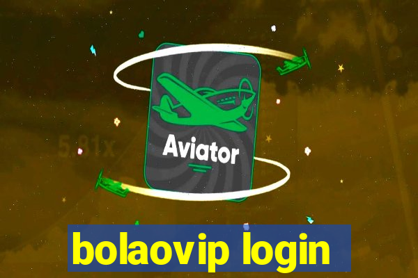 bolaovip login