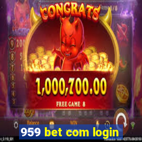 959 bet com login