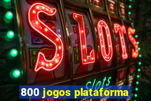 800 jogos plataforma