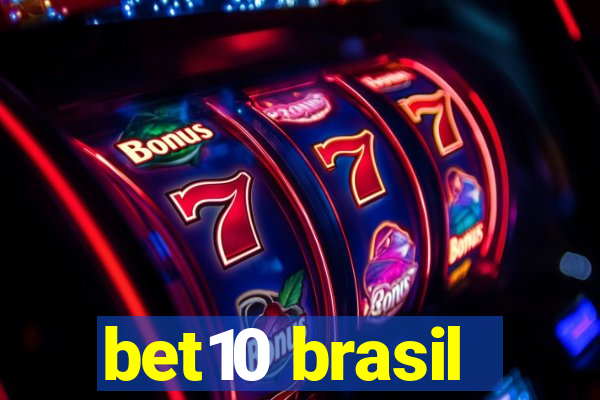 bet10 brasil