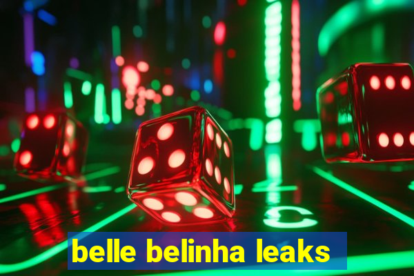 belle belinha leaks