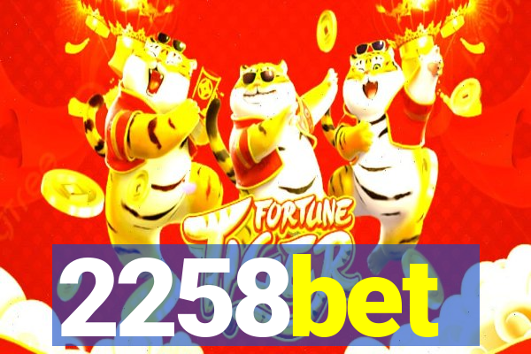 2258bet