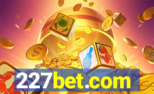 227bet.com