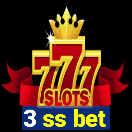 3 ss bet