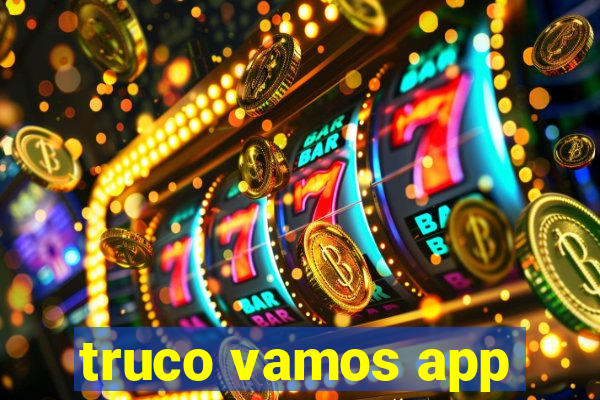 truco vamos app