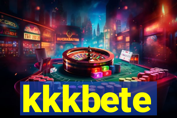 kkkbete