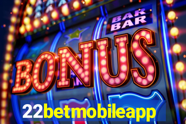 22betmobileapp