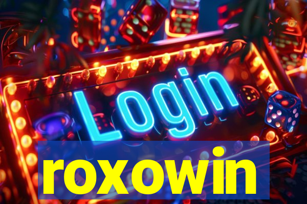 roxowin