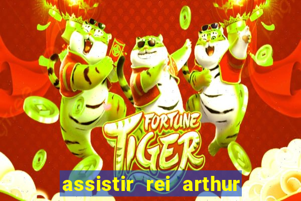 assistir rei arthur (2004 mega filmes)