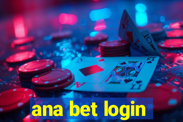 ana bet login