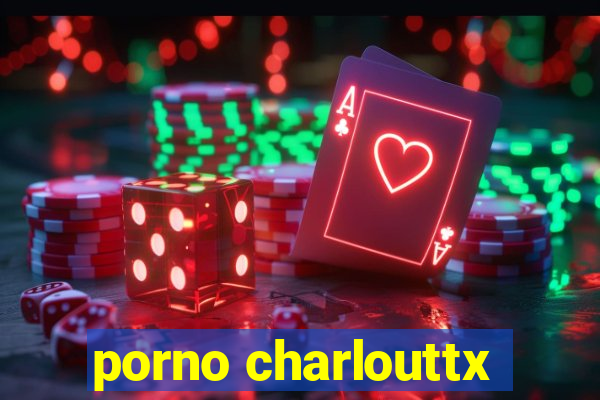 porno charlouttx