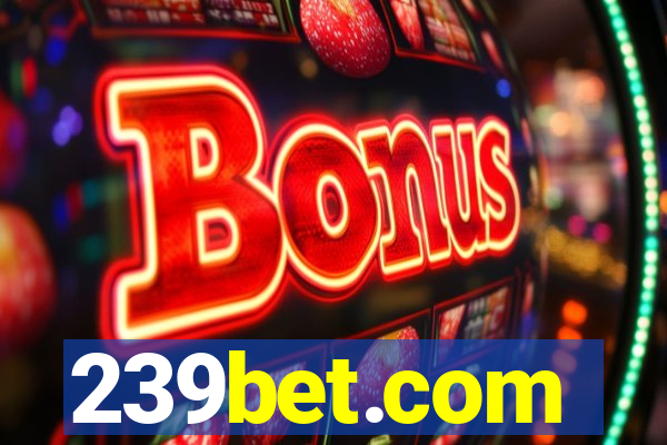 239bet.com