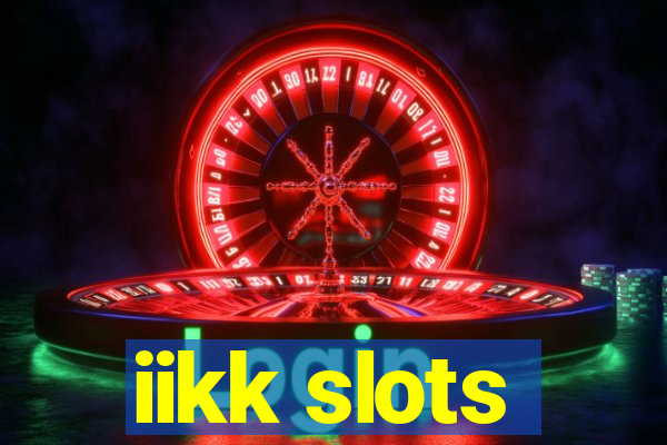 iikk slots