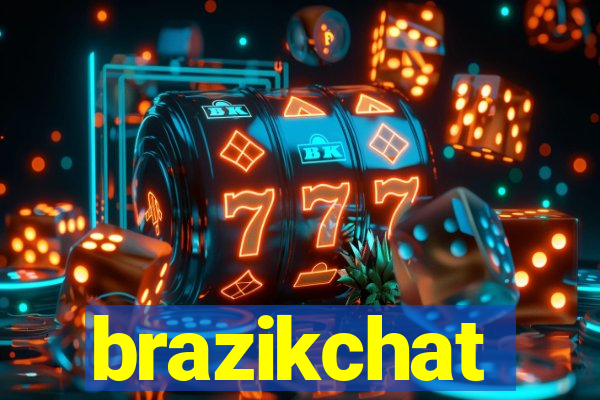 brazikchat