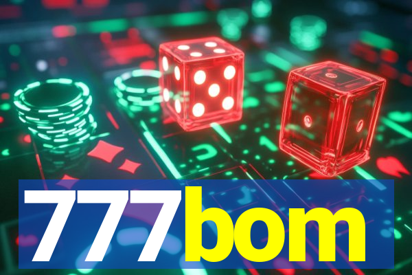 777bom