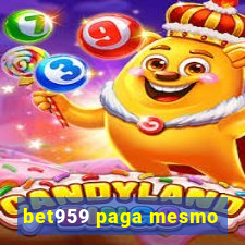 bet959 paga mesmo