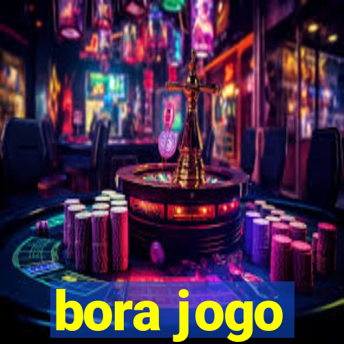 bora jogo