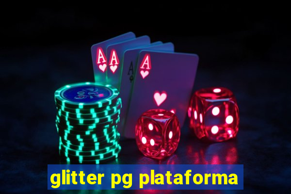 glitter pg plataforma