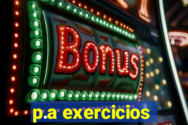 p.a exercicios