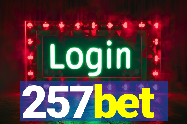 257bet