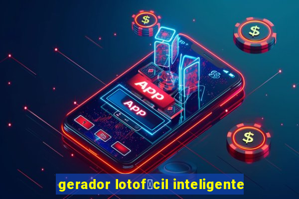 gerador lotof谩cil inteligente