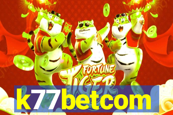 k77betcom