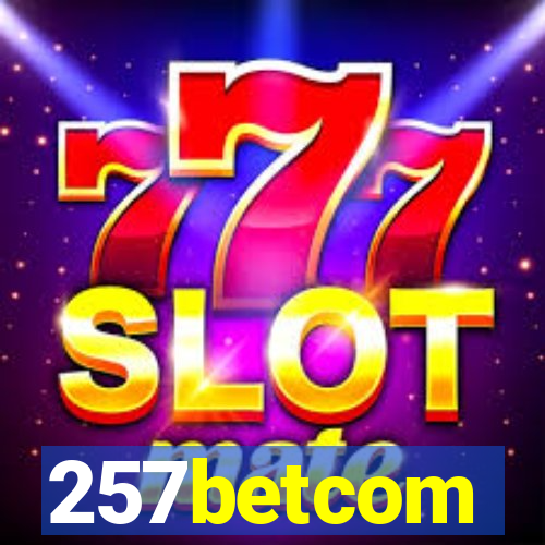 257betcom