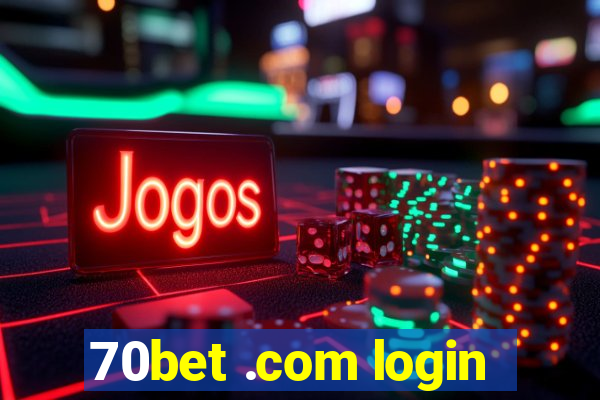 70bet .com login