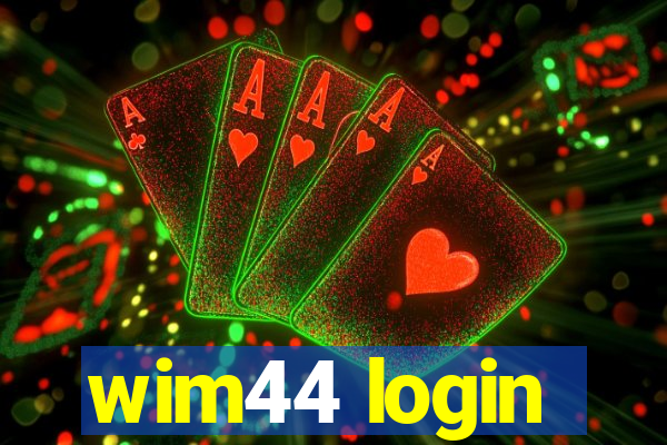 wim44 login