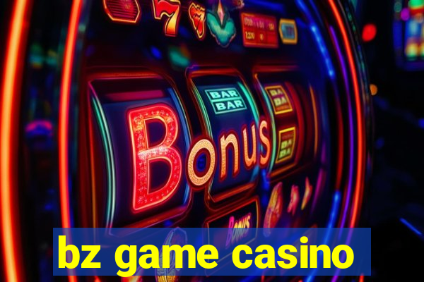 bz game casino