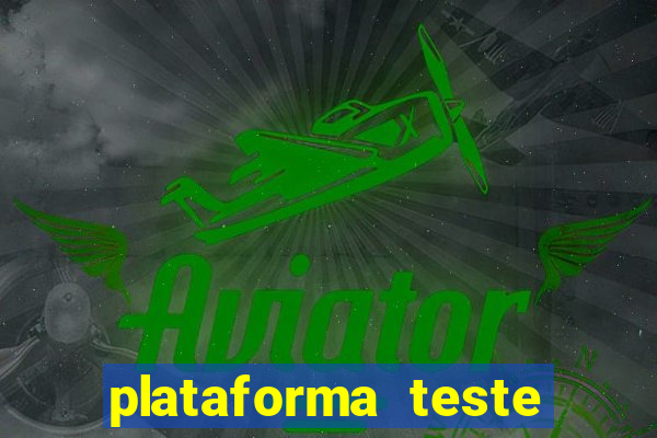 plataforma teste fortune tiger