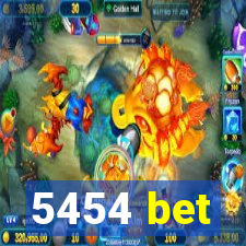 5454 bet