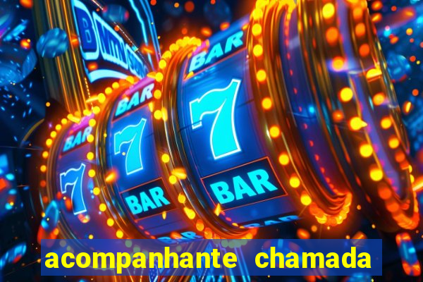 acompanhante chamada de video