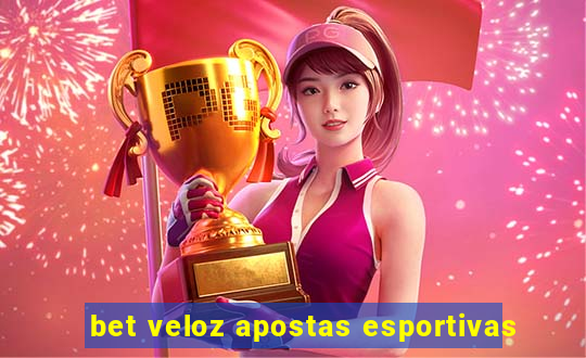 bet veloz apostas esportivas