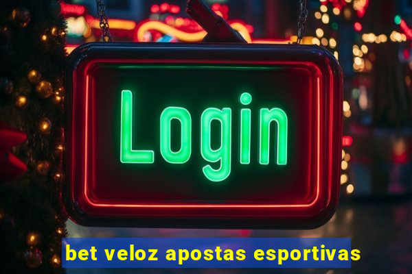 bet veloz apostas esportivas