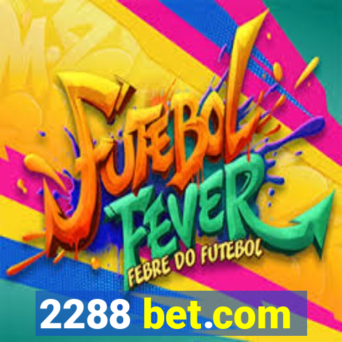 2288 bet.com