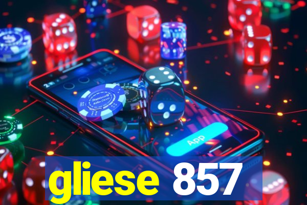 gliese 857