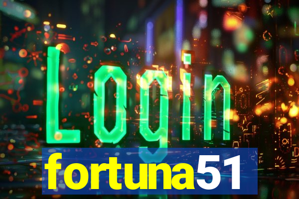 fortuna51