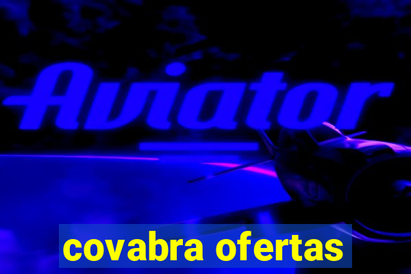 covabra ofertas