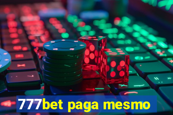 777bet paga mesmo