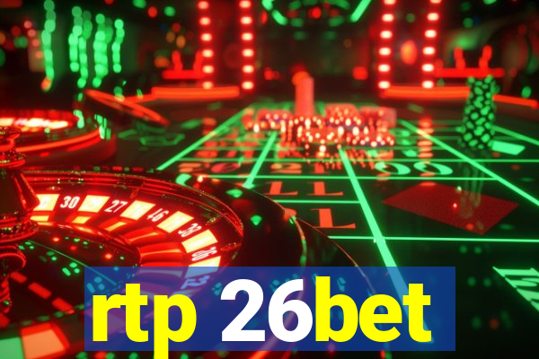 rtp 26bet