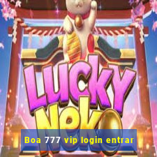 Boa 777 vip login entrar