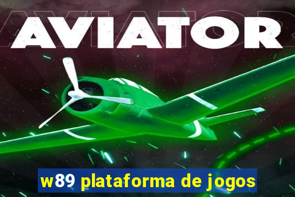 w89 plataforma de jogos