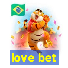 love bet