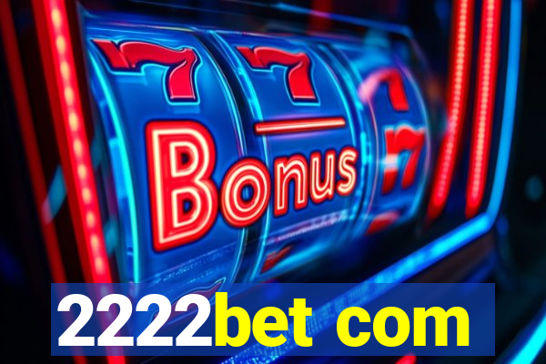 2222bet com