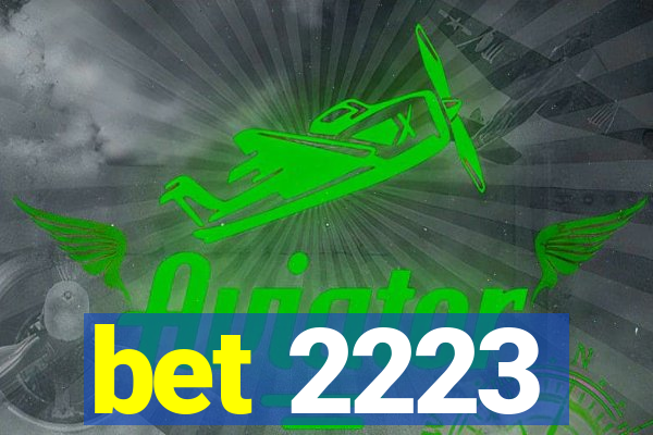 bet 2223