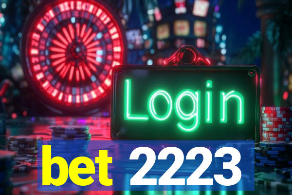 bet 2223