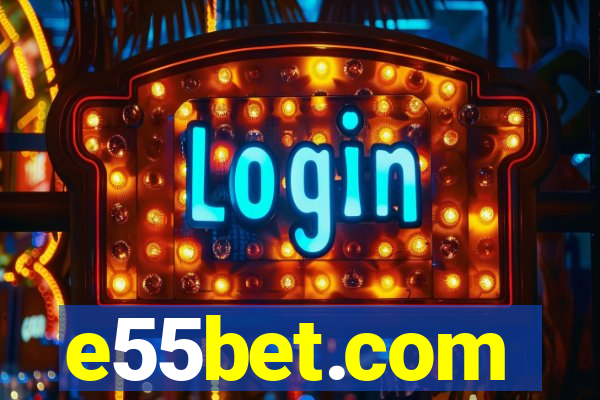 e55bet.com